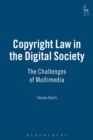 Image for Copyright law in the digital society: the challenges of multimedia