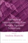Image for Enforcing international law norms against terrorism