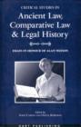 Image for Critical studies in ancient law, comparative law and legal history: essays in honour of Alan Watson