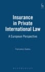 Image for Insurance in private international law: a European perspective
