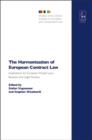 Image for The harmonisation of European contract law: implications for European private laws, business and legal practice