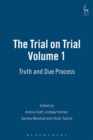 Image for The trial on trial.: (Truth and due process) : Vol. 1,