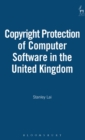 Image for The copyright protection of computer software in the United Kingdom