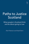 Image for Paths of justice in Scotland: what people in Scotland think and do about going to law