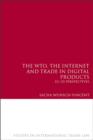 Image for The WTO, the Internet and trade in digital products: EC-US perspectives