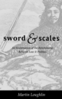 Image for Sword and scales: an examination of the relationship between law and politics