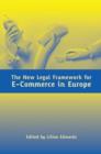Image for The New Legal Framework for E-Commerce in Europe