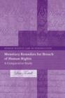 Image for Monetary remedies for breach of human rights: a comparative study