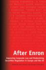 Image for After Enron: improving corporate law and modernising securities regulation in Europe and the US