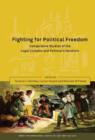Image for Fighting for political freedom: comparative studies of the legal complex and political liberalism