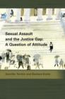 Image for Sexual assault and the justice gap: a question of attitude