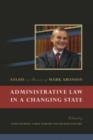 Image for Administrative law in a changing state: essays in honour of Mark Aronson