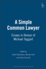 Image for A simple common lawyer: essays in honour of Michael Taggart