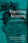 Image for Regulating autonomy: sex, reproduction and family