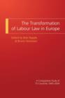 Image for The transformation of labour law in Europe: a comparative study of 15 countries, 1945-2004