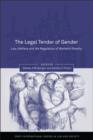 Image for The legal tender of gender: welfare, law and the regulation of women&#39;s poverty