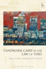 Image for Landmark cases in the law of tort