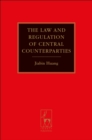 Image for The law and regulation of central counterparties