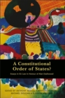 Image for A constitutional order of states?: essays in EU law in honour of Alan Dashwood