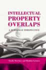 Image for Intellectual property overlaps: a European perspective