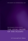 Image for The legal order of the oceans: basic documents on law of the sea