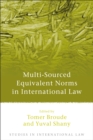 Image for Multi-sourced equivalent norms in international law