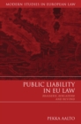 Image for Public liability in EU law: Brasserie, Bergaderm and beyond