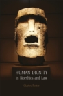 Image for Human dignity in bioethics and law