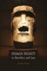 Image for Human dignity in bioethics and law