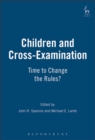 Image for Children and cross-examination: time to change the rules?