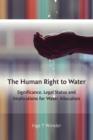 Image for The human right to water: significance, legal status and implications for water allocation