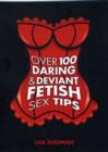 Image for Over 100 Daring and Deviant Fetish Sex Tips