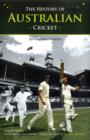 Image for The history of Australian cricket
