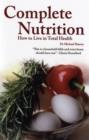 Image for Complete nutrition  : how to live in total health