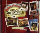 Image for Grand adventures and glorious inventions  : the scrapbook of an inventor - and his dog
