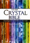 Image for The new crystal bible  : 500 crystals to heal your body, mind and spirit