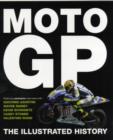 Image for MotoGP: The Illustrated History