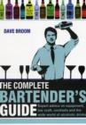 Image for The Complete Bartender&#39;s Guide