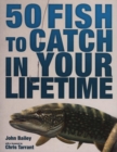 Image for 50 fish to catch in your lifetime