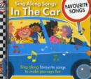 Image for Sing Along Songs in the Car - Favourite Songs