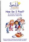 Image for How Do I Feel Story and Activity Book