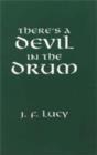 Image for There&#39;s a Devil in the Drum