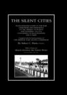Image for SILENT CITIES An Illustrated Guide to the War Cemeteries &amp; Memorials to the Missing in France &amp; Flanders 1914-1918