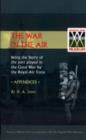 Image for War in the Air. (Appendices). Being the Story of the Part Played in the Great War by the Royal Air Force