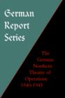 Image for German Report Series : German Northern Theatre of Operations 1940-45