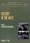 Image for Victory in the West : The Battle of Normandy: History of the Second World War: United Kingdom Military Series: Official Campaign History : v. I