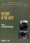 Image for Victory in the West : The Defeat of Germany: History of the Second World War: United Kingdom Military Series: Official Campaign History : v. II