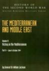Image for Mediterranean and Middle East : Victory in the Mediterranean Part II June to October 1944: History of the Second World War: United Kingdom Military Series: Official Campaign History : v. VI, Pt. II