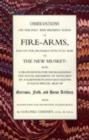 Image for Observations of Fire-arms and the Probable Effects in War of the New Musket