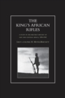 Image for KING&#39;S AFRICAN RIFLES. A Study in the Military History of East and Central Africa, 1890-1945 Volume Two